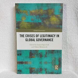 New 'The Crisis of Legitimacy in Global...' Routledge Hardcover Textbook!!